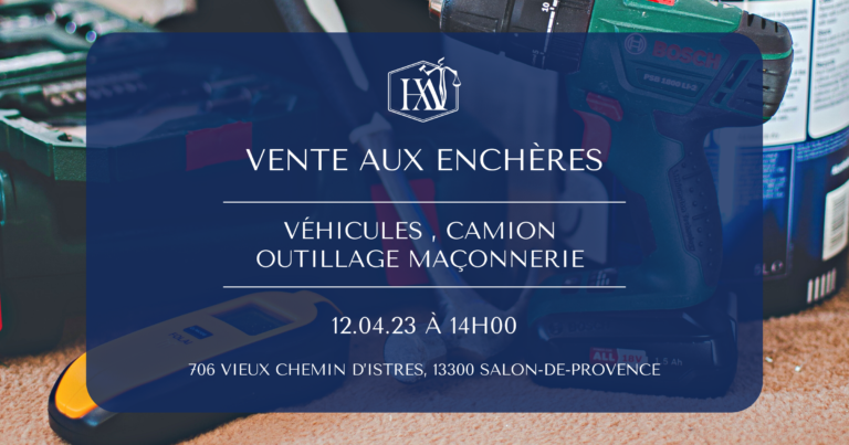 VENTE AUX ENCHÈRES — Véhicules, Camions, Outillage, Maçonnerie — 12/04 à 14h00